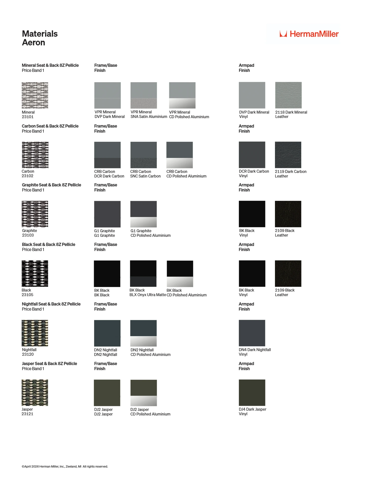 Herman Miller Aeron colour and finish options Herman Miller Aeron chair colour and finish options: Mineral, Carbon, Graphite, Black, Nightfall and Jasper